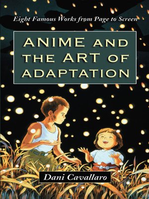 cover image of Anime and the Art of Adaptation